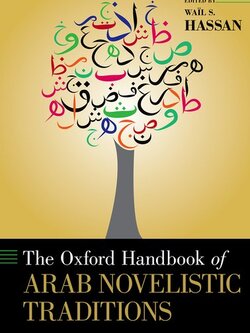 The Oxford Handbook of Arab Novelistic Traditions