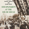 Disciplinarity at the Fin de Siecle 