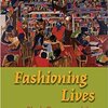 Fashioning Lives: Black Queers and the Politics of Literacy
