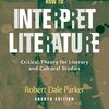 How to Interpret Literature: Critical Theory for Literary and Cultural Studies, 4th Edition