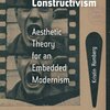 Gan's Constructivism: Aesthetic Theory for an Embedded Modernism