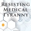 resisting medical tyranny fab